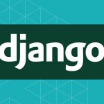 Django Tutorials for Beginners