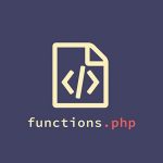 Một số thủ thuật tối ưu WordPress tại functions.php