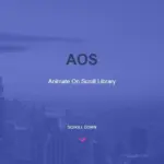 Hiệu ứng khi scroll với AOS