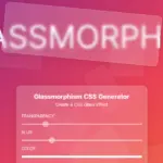 CSS.glass – Tạo hiệu ứng thủy tinh với CSS