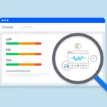 Core Web Vitals – Chỉ số quan trọng chính của trang web