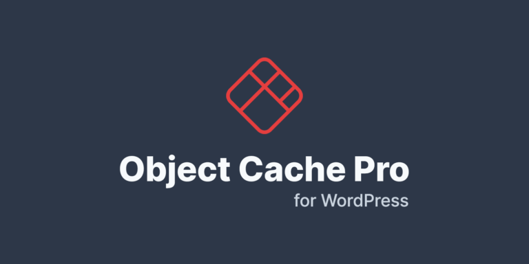 Object Cache Pro – Giải pháp tối ưu cải thiện tốc độ trang web của bạn